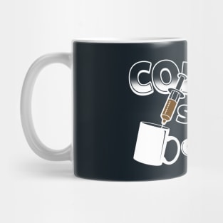 Funny Coffee Caffeine Addict Fix Slogan Gift For Coffee Drinkers Mug